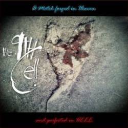 The 9th Cell : A Match Forged in Heaven and Perfected in Hell